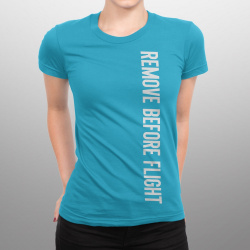 Remove Before Flight женская футболка