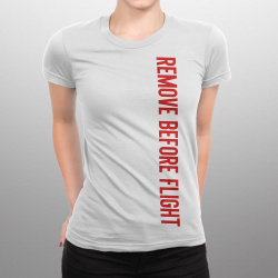 Remove Before Flight женская футболка